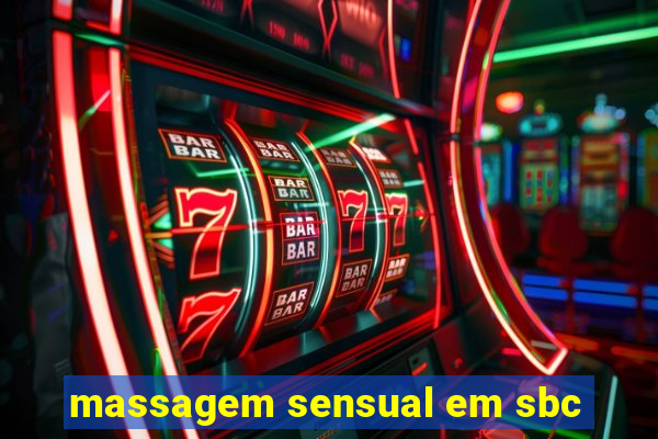 massagem sensual em sbc